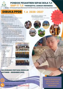 PPDB TAHUN AJARAN 2026-2027 PONDOK PESANTREN SEPAK BOLA DAN SMP IT TJI